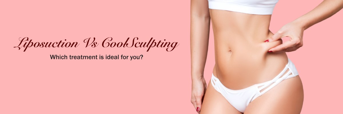 Liposuction VS CoolSculpting – Which one to choose?