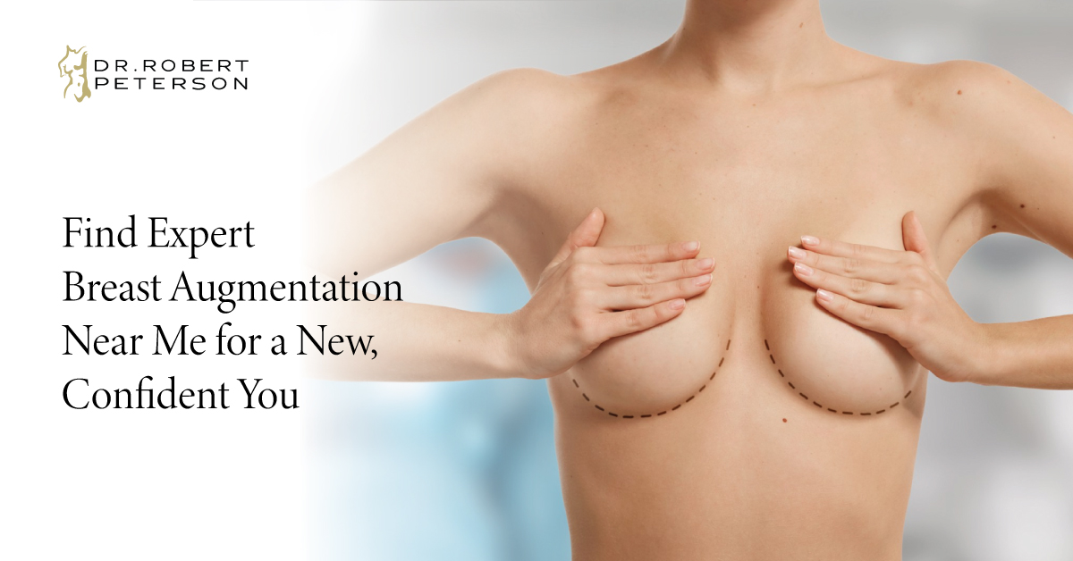 Breast Augmentation Near Me